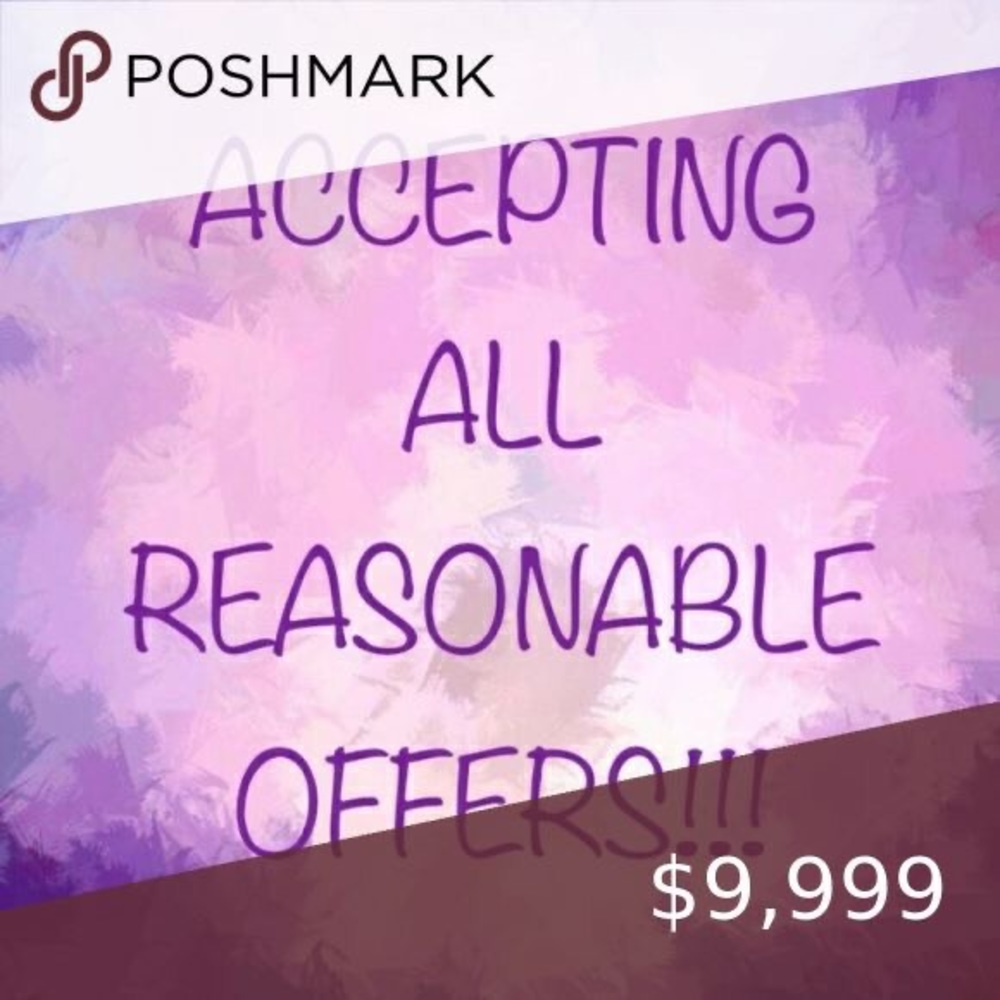 Accepting reasonable offers!